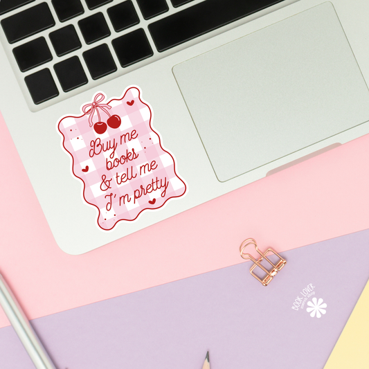 Buy Me Books And Tell Me I'm Pretty Stickers / Bookish
