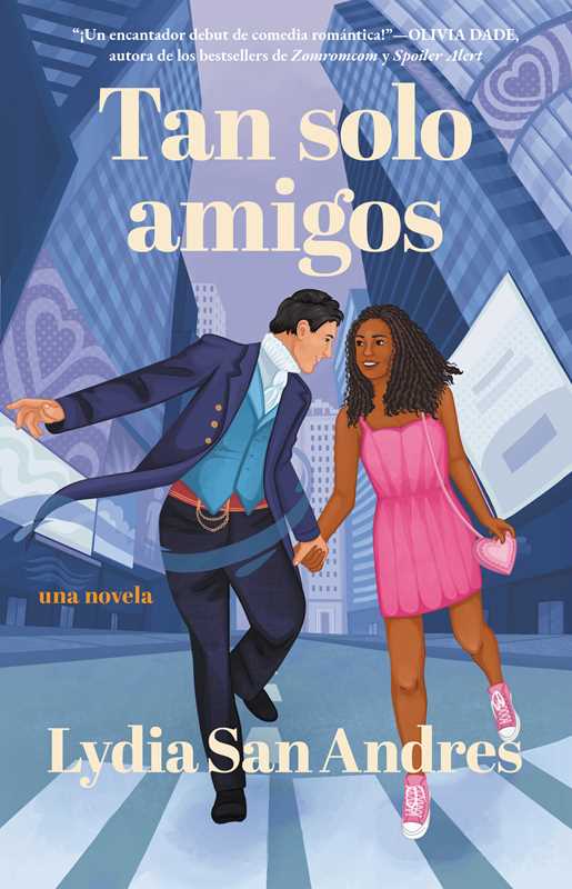 Tan solo amigos, Spanish-language edition of Only Friends by Lydia San Andres