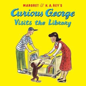 Curious George Visits the Library : H. A. Rey