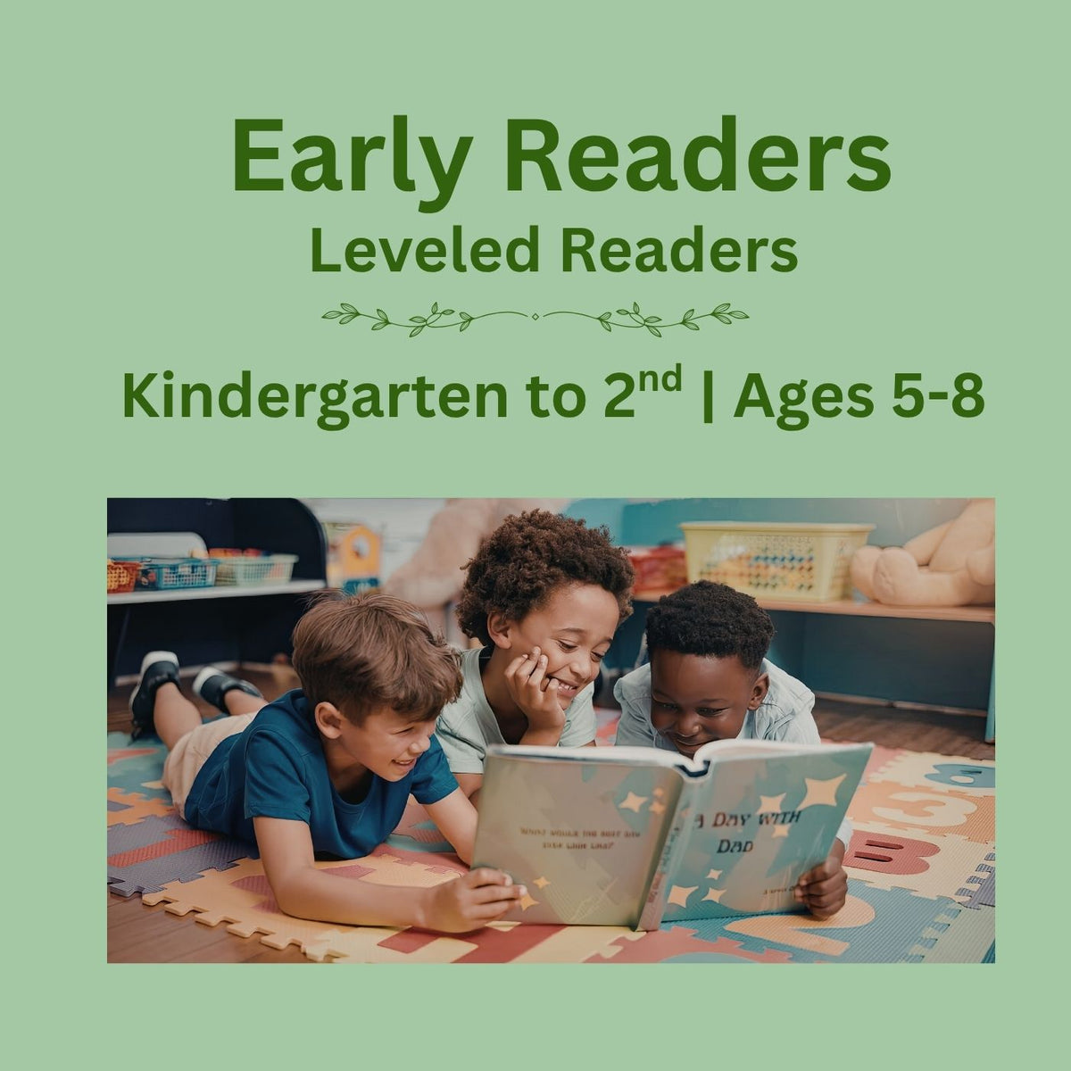 Early Readers | Ages 5-8