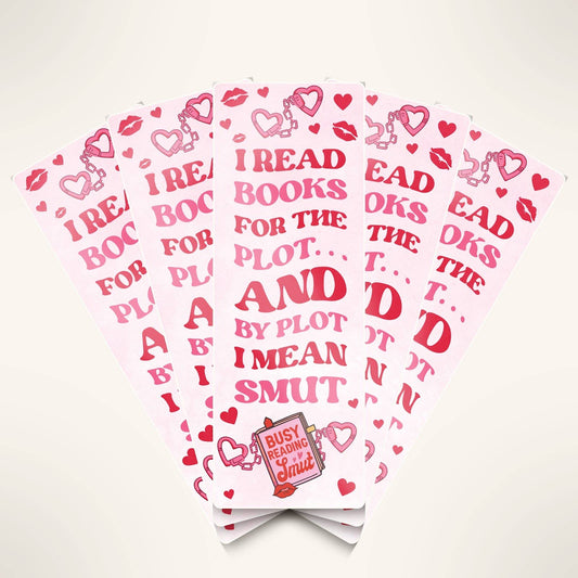 Read Books For The Plot Bookmark, Spicy Reader Gift