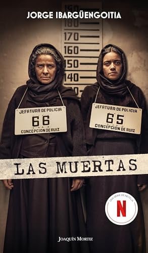 Muertas (Edición de la Serie de Tv) / The Dead Girls (TV Tie-In)