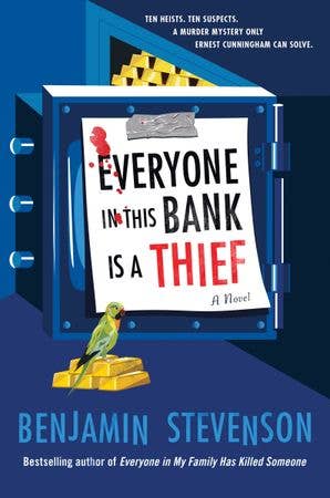Everyone in This Bank Is a Thief: Benjamin Stevenson
