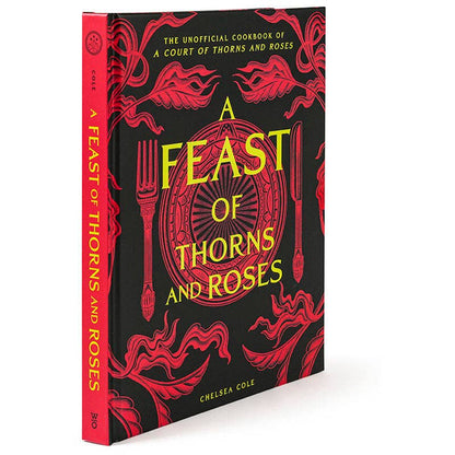 A Feast of Thorns and Roses: The Cookbook - SALE!