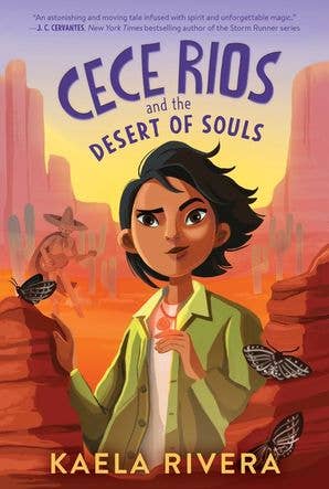 Cece Rios and the Desert of Souls : Kaela Rivera