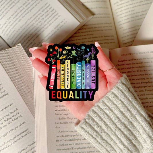 Equality Book Reader Sticker – 3" Waterproof Bookish Sticker with Holo Overlay – Reading, Books, Reader Gift, Book Lover, Bookstore Merch
