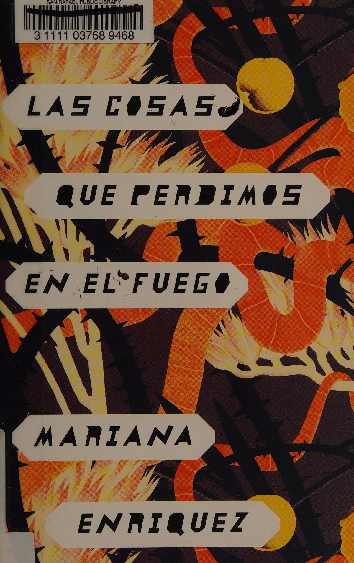Las cosas que perdimos en el fuego/Things We Lost in the Fire Things We Lost in the Fire - Spanish-language Edition