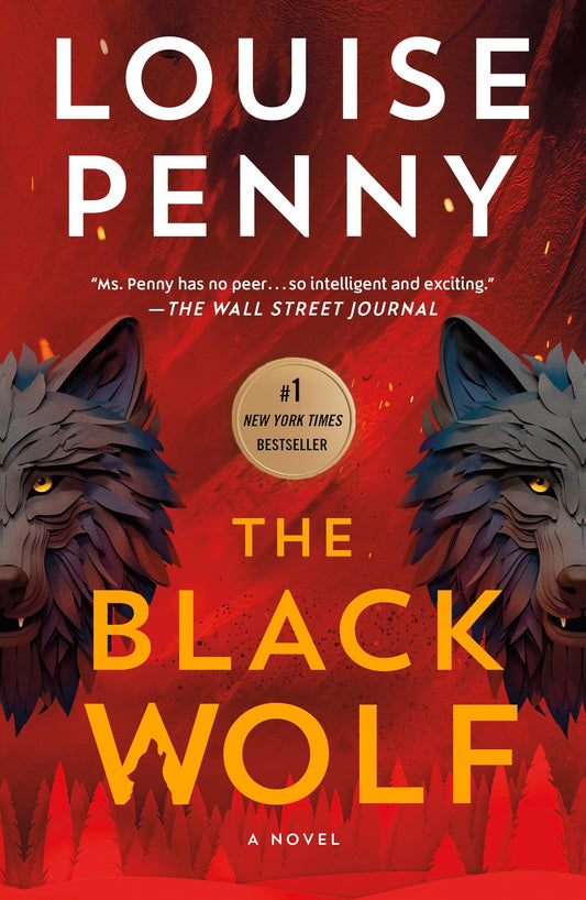 The Black Wolf: A Novel (Chief Inspector Gamache Novel, 20)