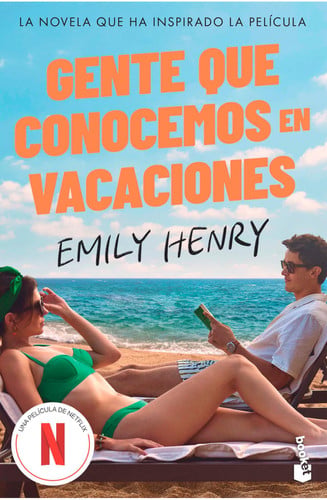 Gente Que Conocemos En Vacaciones: La Novela Que Ha Inspirado La Película / People We Meet on Vacation (Tv-Tie In)