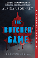 Butcher Game: A Dr. Wren Muller Novel