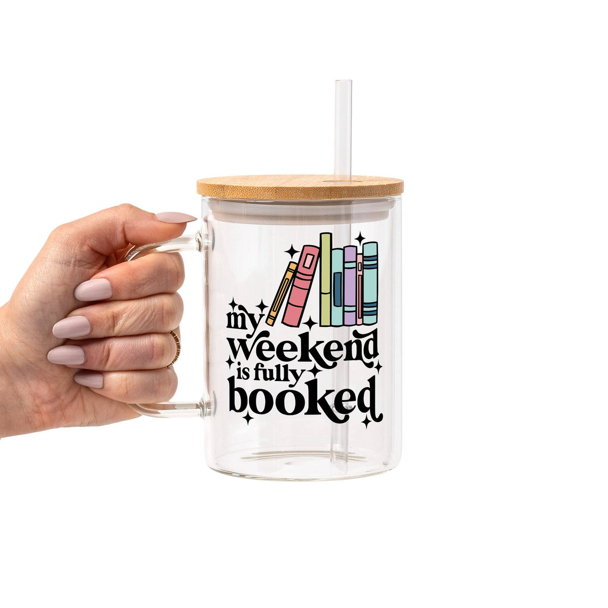 Fully Booked Weekend Glass Cup, Mug & Tumbler