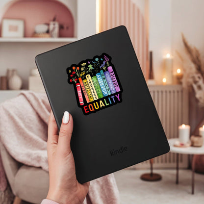 Equality Book Reader Sticker – 3" Waterproof Bookish Sticker with Holo Overlay – Reading, Books, Reader Gift, Book Lover, Bookstore Merch