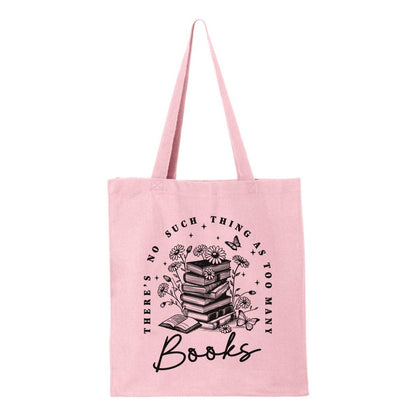 Never Too Many Books Tote Bag