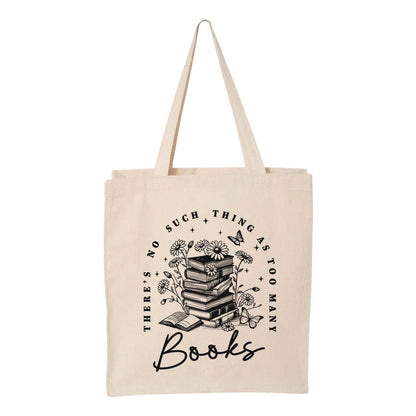 Never Too Many Books Tote Bag