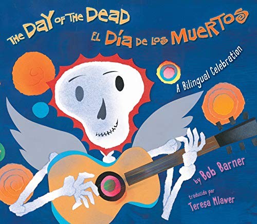 Day of the Dead / El Dia de los Muertos